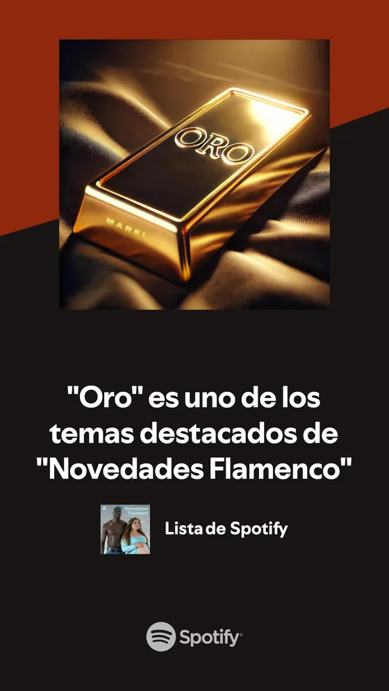 Tarjeta de Spotify: «Oro» es uno de los temas destacados de «Novedades Flamenco», lista editorial de Spotify